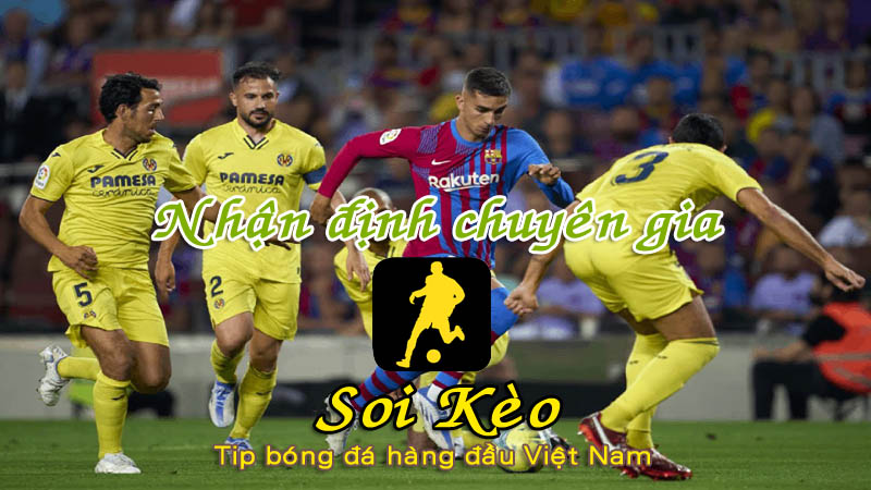 Soi Kèo Barcelona - Villarreal