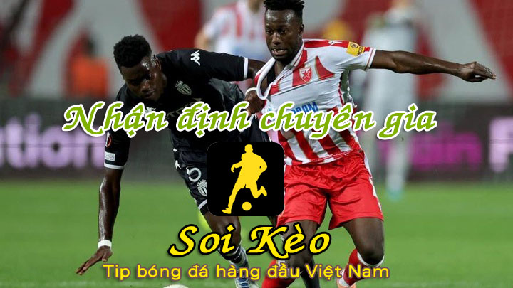 Soi Kèo Monaco - Crvena Zvezda
