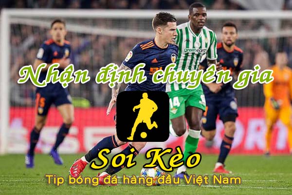 Nhận định Soi Kèo Real Betis vs Valencia: Không có chỗ cho sai lầm