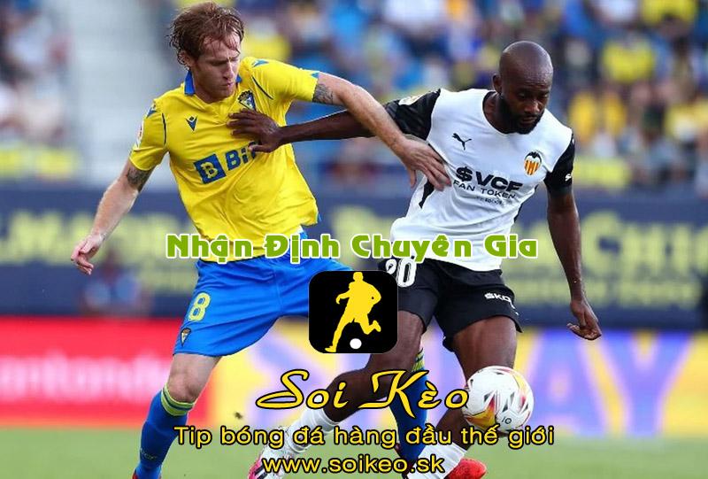 Soi Kèo tip bóng đá Valencia - Cadiz