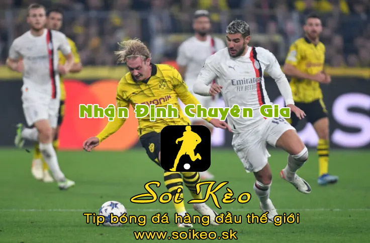 Soi Kèo tip bóng đá AC Milan - Dortmund
