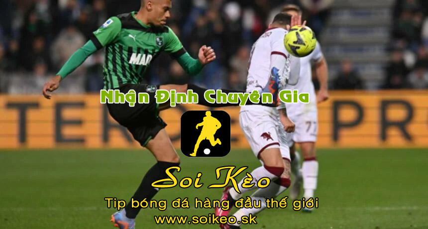 Soi Kèo tip bóng đá Torino - Sassuolo