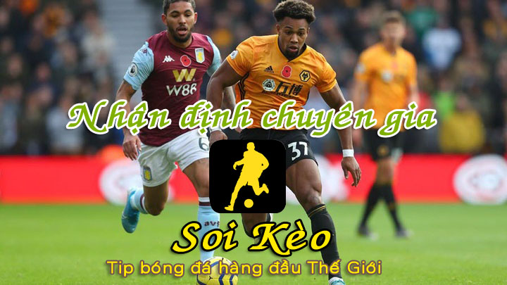 Soi Kèo Aston Villa - Wolves