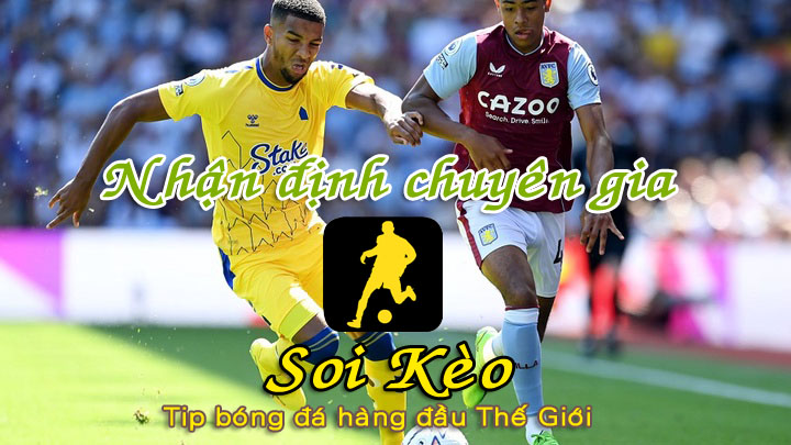 Soi Kèo Everton - Aston Villa