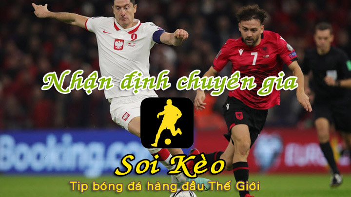 Soi Kèo Ba Lan - Albania