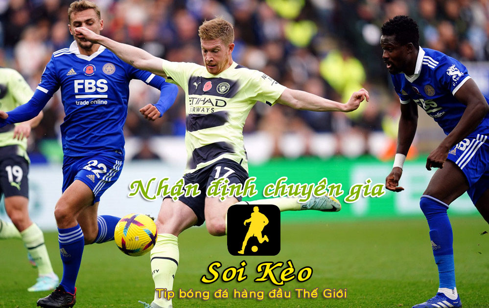 Soi Kèo Man City - Leicester