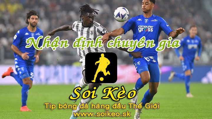 Soi Kèo tip bóng đá Empoli - Juventus