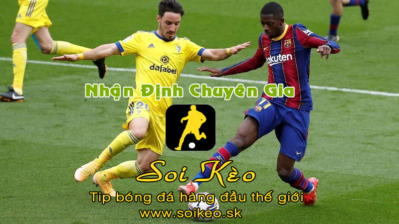 Soi Kèo tip bóng đá Barcelona - Cadiz