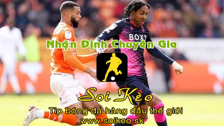 Soi Kèo tip bóng đá Blackpool - Nottingham