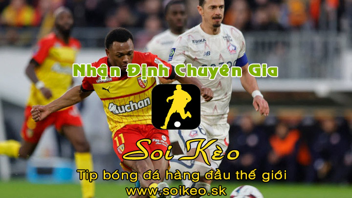 Soi Kèo tip bóng đá Lille - Lens