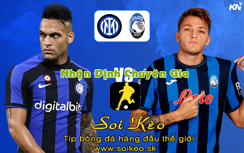 Soi Kèo Inter Milan - Atalanta