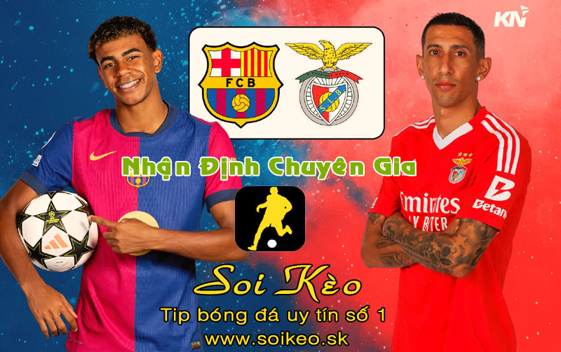 Soi Kèo Barcelona - Benfica