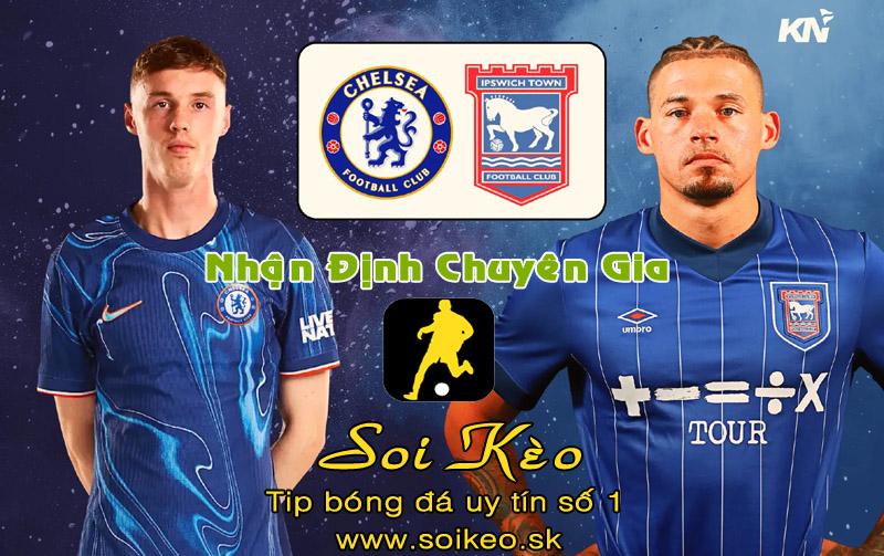 Soi Kèo Chelsea - Ipswich