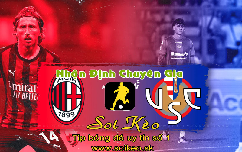 Soi Kèo Milan - Cremonese