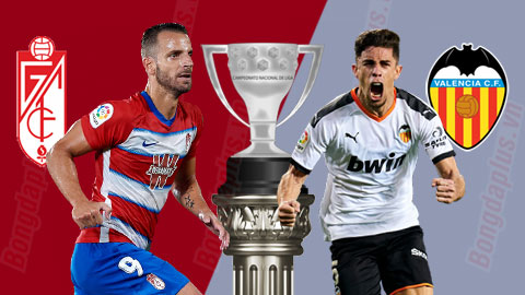 Nhận định Soi Kèo Granada vs Valencia, 23h00 ngày 30/12, VĐQG Tây Ban Nha